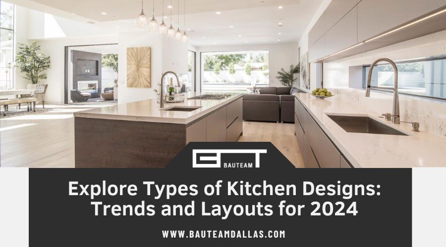 Explore Types of Kitchen Designs
